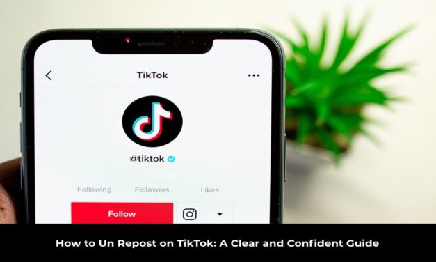 How to Un Repost on TikTok: A Clear and Confident Guide